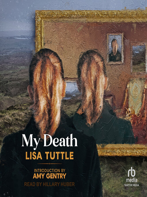 Title details for My Death by Lisa Tuttle - Wait list